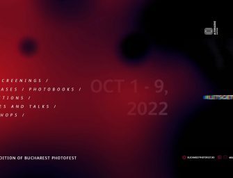 9 zile dedicate fotografiei și educației vizuale și peste 25 de evenimente – Bucharest Photofest începe pe 1 octombrie