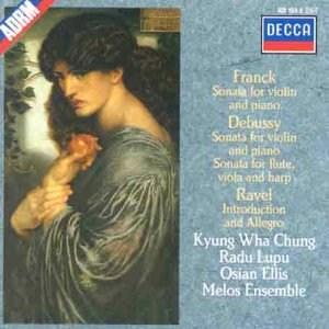 Debussy / Franck / Ravel: Sonata for Flute, Viola & Harp / Sonata for Violin & Piano etc. | Maurice Ravel, Claude Debussy, Kyung Wha Chung