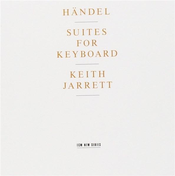 Handel: Suites for Keyboard  | Keith Jarrett, Georg Friedrich Handel