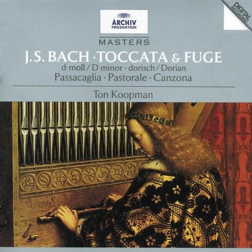 J.S. Bach: Toccata & Fuge; Passacaglia; Pastorale; Canzona | Ton Koopman, Johann Sebastian Bach