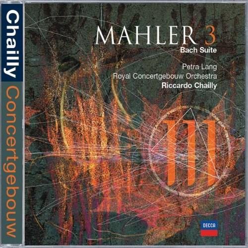 Mahler: Symphony No. 3 | Royal Concertgebouw Orchestra, Riccardo Chailly, Petra Lang