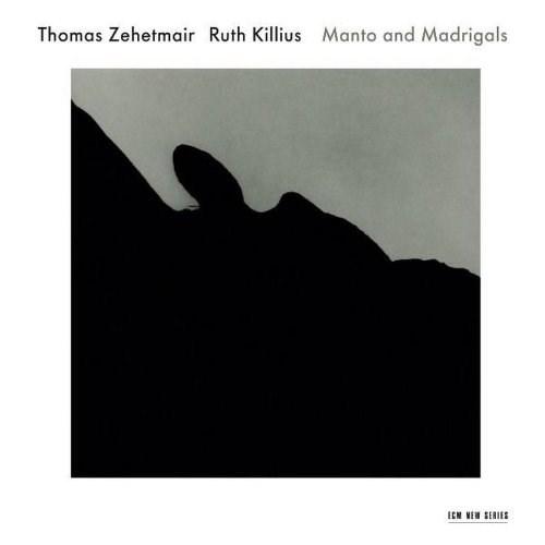 Manto and Madrigals | Thomas Zehetmair