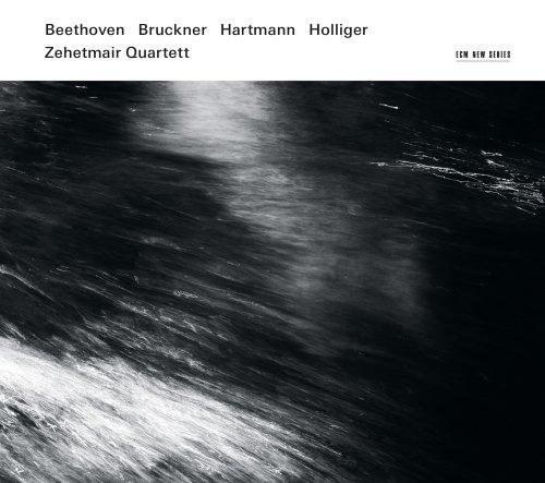 Beethoven, Bruckner, Hartmann & Holliger | Thomas Zehetmair, Zehetmair Quartett