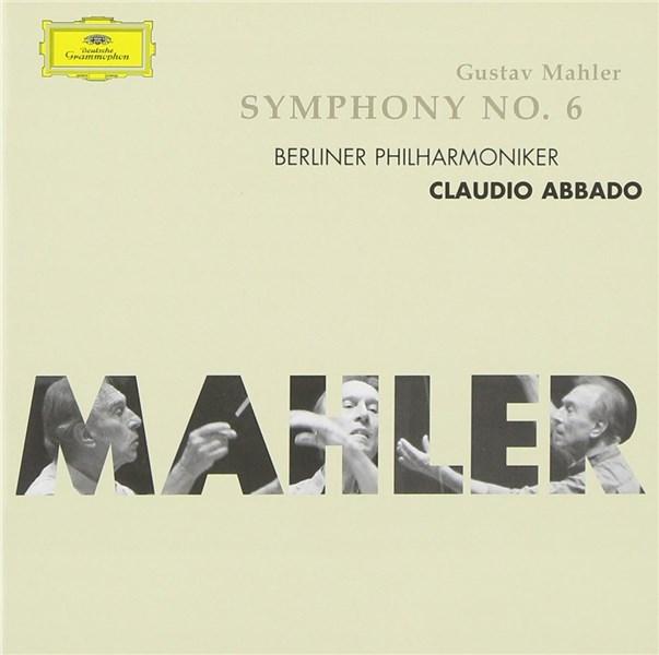 Mahler: Symphony No. 6 | Berliner Philharmoniker, Claudio Abbado