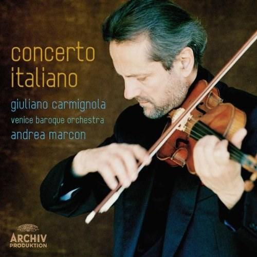 Concerto Italiano | Giuliano Carmignola, Andrea Marcon, Venice Baroque Orchestra