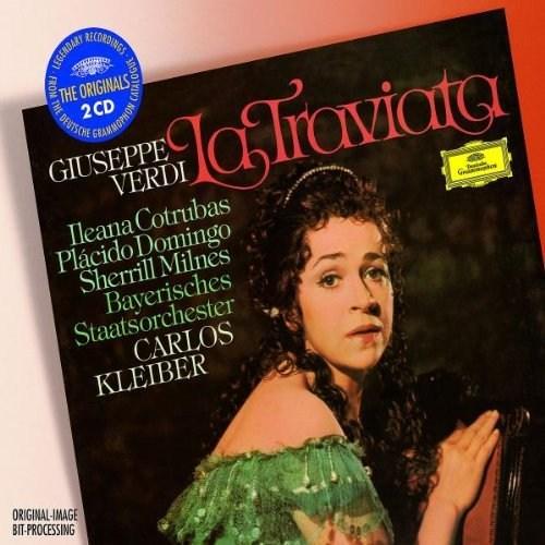 Verdi: La Traviata | Giuseppe Verdi, Placido Domingo, Carlos Kleiber, Sherrill Milnes, Ileana Contrubas