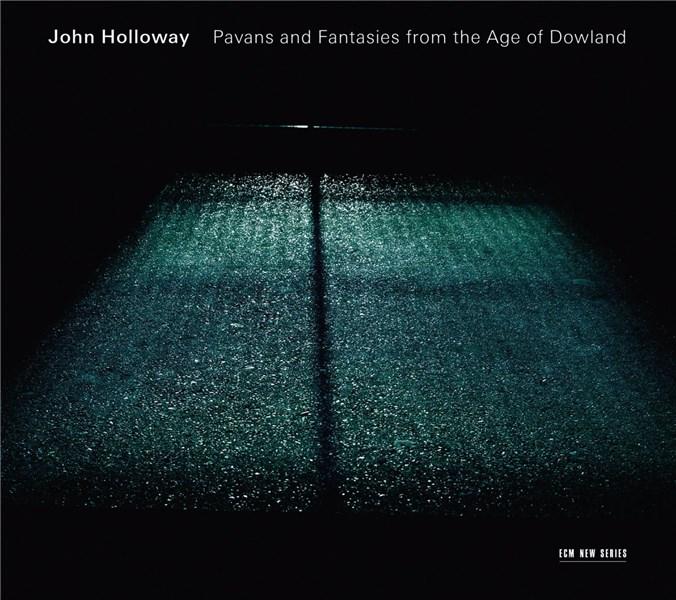 Pavans and Fantasies from the Age of Dowland | Henry Purcell, John Dowland, John Holloway, William Lawes