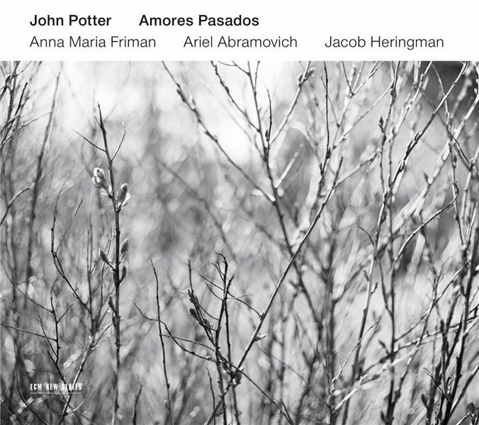 Amores Pasados | John Potter, Anna Maria Friman, Jacob Heringman, Ariel Abramovich