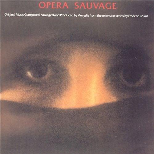 Opera Sauvage | Vangelis