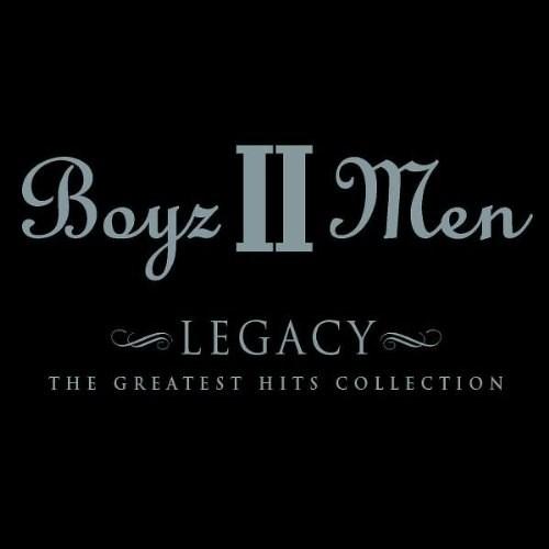 Legacy: Greatest Hits | Boyz II Men