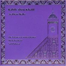 Arabian Waltz | Rahib Abou-Khalil, The Balanescu Quartet