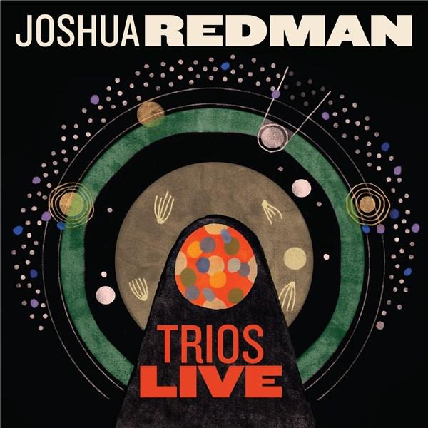 Trios Live | Joshua Redman image