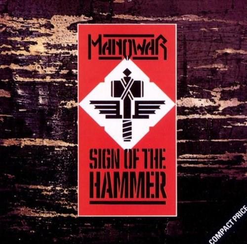 Sign Of The Hammer | Manowar