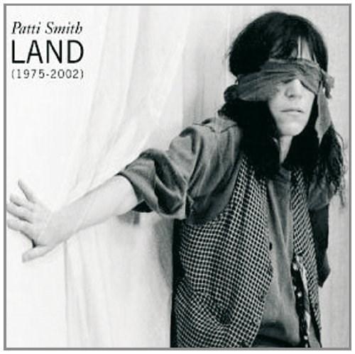 Land 1975-2002 | Patti Smith