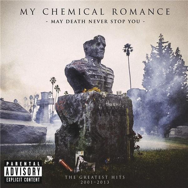 May Death Never Stop You - The Greatest Hits 2001 - 2013 | My Chemical Romance