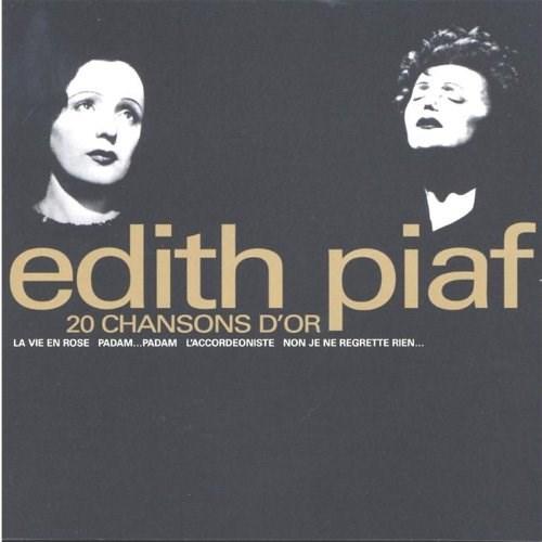 Edith Piaf - 20 Chansons D\'or | Edith Piaf