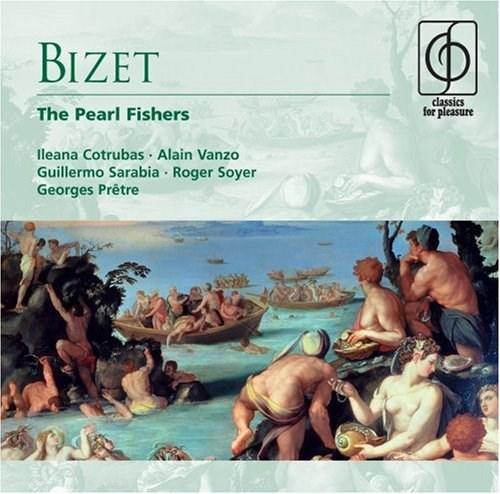 Bizet: The Pearl Fishers | Georges Pretre, Guillermo Sarabia, Roger Soyer, Alain Vanzo, Ileana Cotrubas