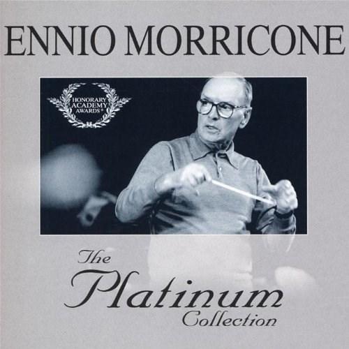 Ennio Morricone - The Platinum Collection | Ennio Morricone