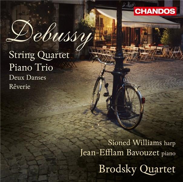 Debussy: String Quartet/ Piano Trio | Jean-Efflam Bavouzet, Sioned Williams, Brodsky Quartet