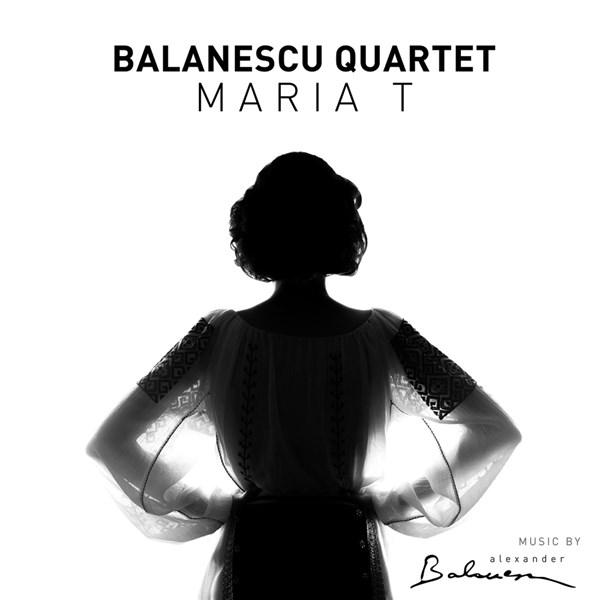 Maria T | Alexander Balanescu, Balanescu Quartet