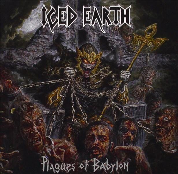 Plagues of Babylon | Iced Earth