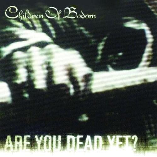 Are You Dead Yet? | Children of Bodom