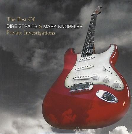 Private Investigations: The Best of Dire Straits & Mark Knopfler | Mark Knopfler, Dire Straits