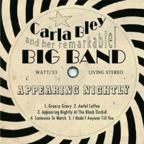Appearing Nightly | Carla Bley