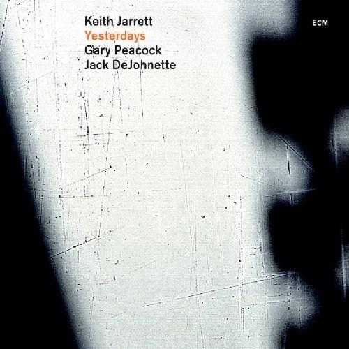 Yesterdays | Keith Jarrett, Jack DeJohnette