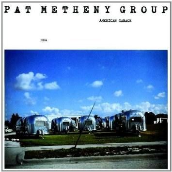 American Garage | Pat Metheny, Lyle Mays