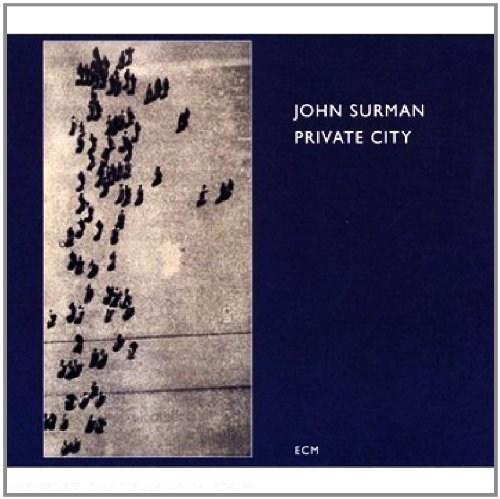 Private City - Remastered | John Surman