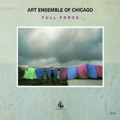 Full Force - Remastered | Art Ensemble Of Chicago