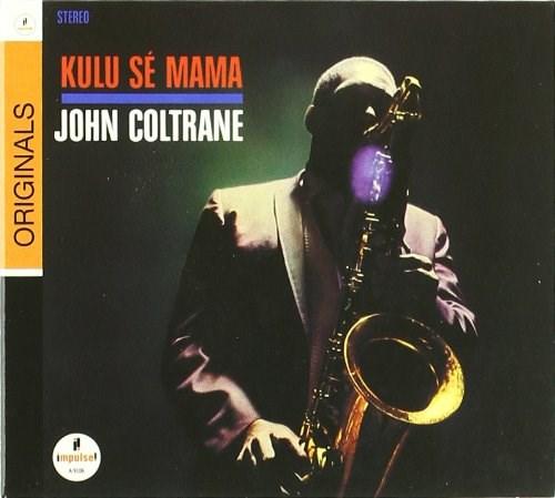 Kulu Se Mama | John Coltrane