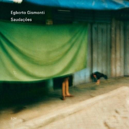 Saudacoes | Egberto Gismonti