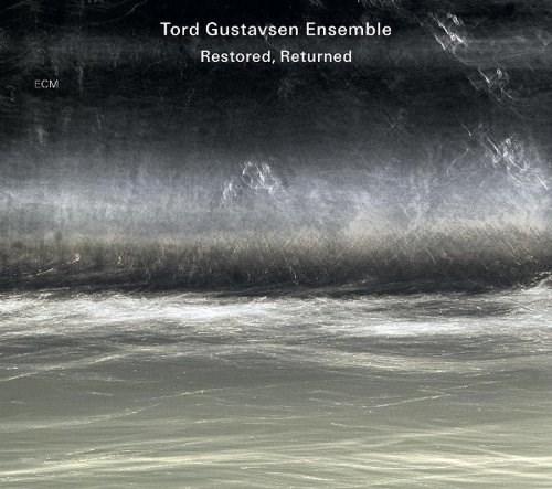 Restored Returned | Tord Gustavsen
