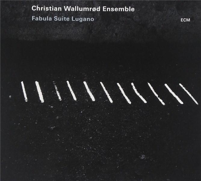 Fabula Suite Lugano | Christian Wallumrod Ensemble