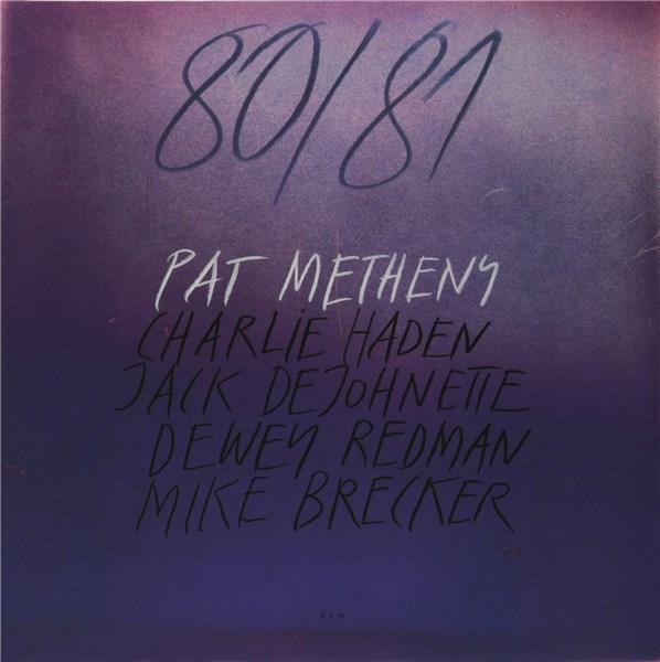 80-81 – Vinyl | Pat Metheny 80-81 poza noua