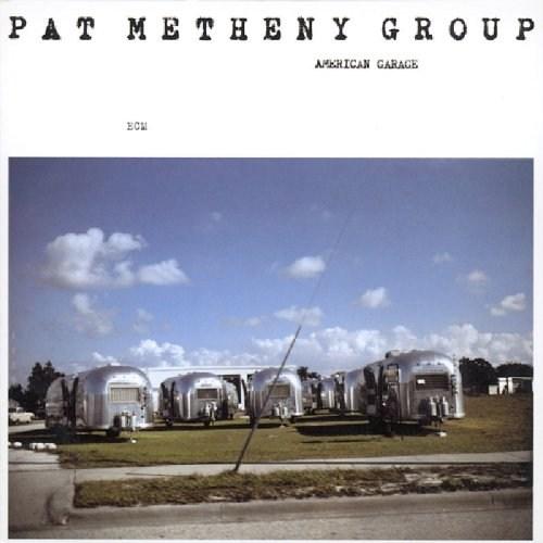 American Garage Vinyl | Pat Metheny, Pat Metheny Group american poza noua