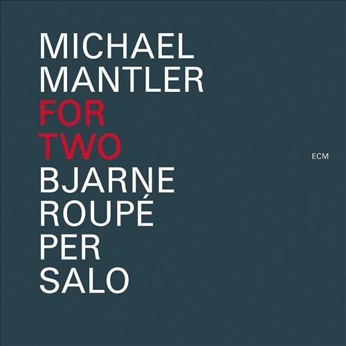 For Two | Michael Mantler