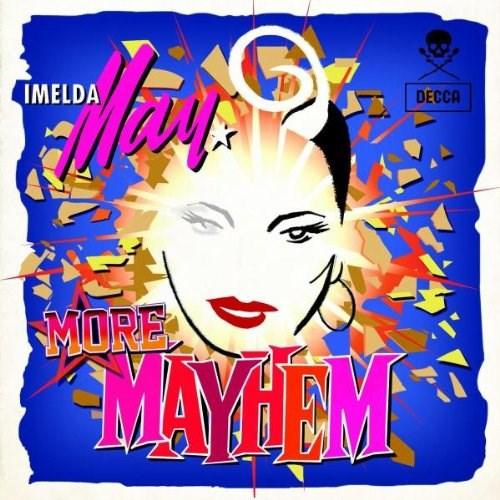 More Mayhem | Imelda May