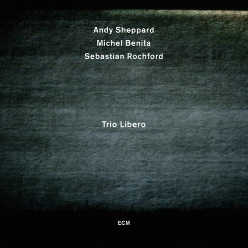Trio Libero | Andy Sheppard, Michel Benita, Sebastian Rochford