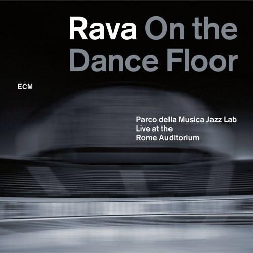 Rava on the Dance Floor | Enrico Rava