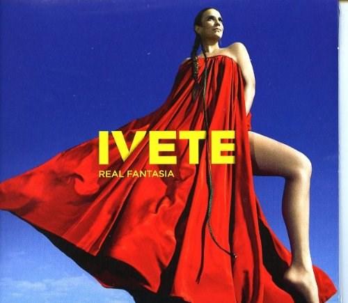 Real Fantasia | Ivete Sangalo