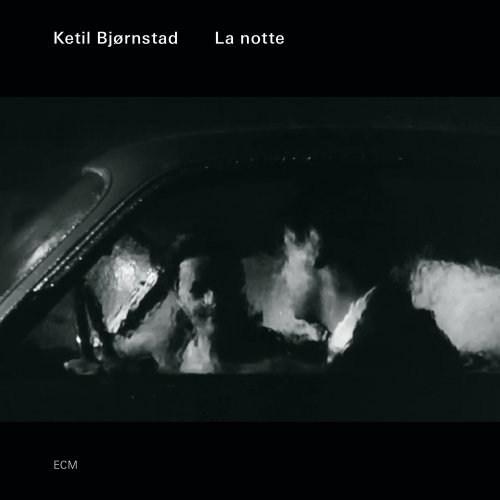 La notte | Ketil Bjørnstad