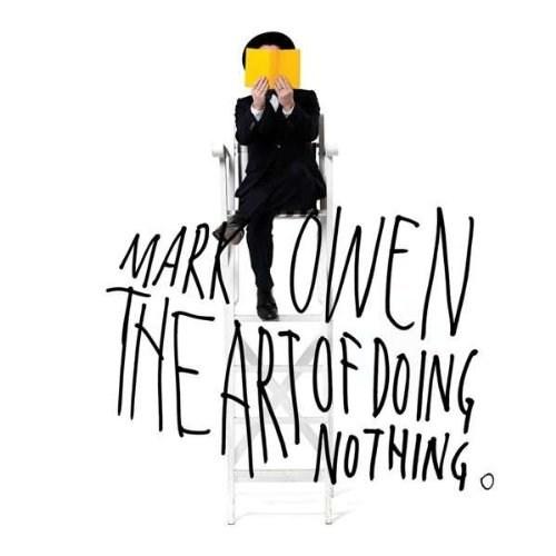 The Art Of Doing Nothing | Mark Owen