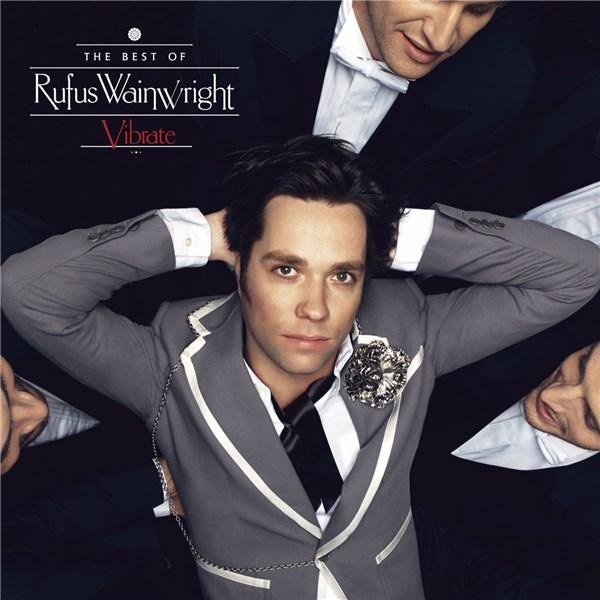 Vibrate: The Best Of | Rufus Wainwright