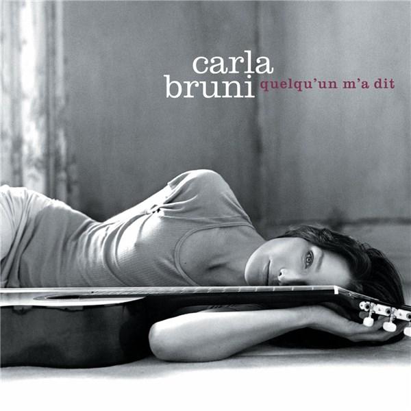 Quelqu\'un M\'a Dit | Carla Bruni