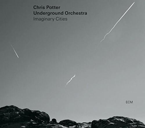 Imaginary Cities | Chris Potter