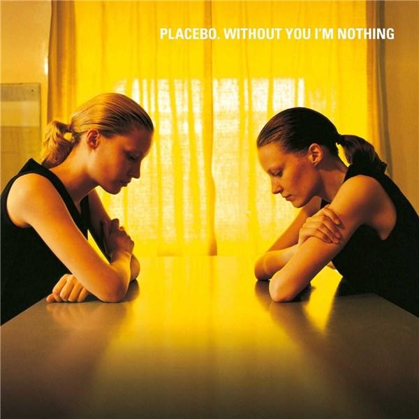 Without You I\'m Nothing - Vinyl | Placebo