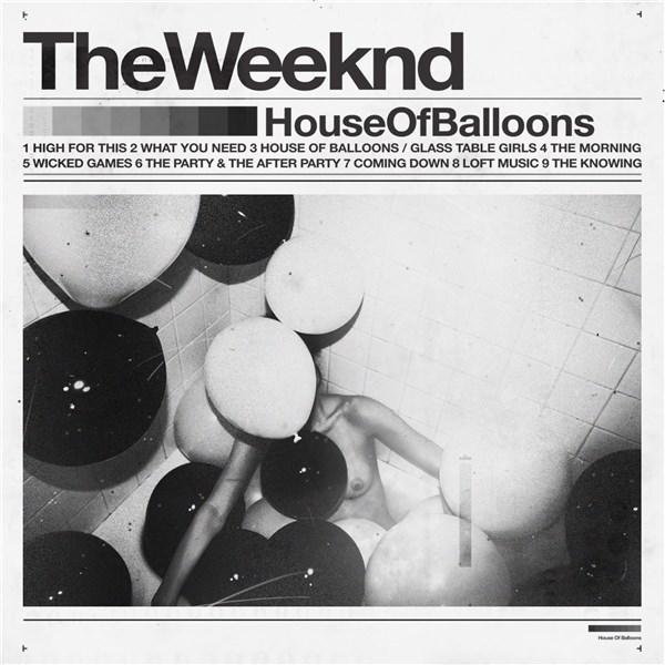 House Of Balloons | The Weeknd